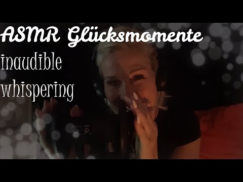 ASMR Glücksmomente 3Dio Ears | inaudible whispering | Ohrenmassage | mouth sounds