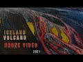 Drone Video of ICELAND VOLCANO Eruption  Lava River  2021