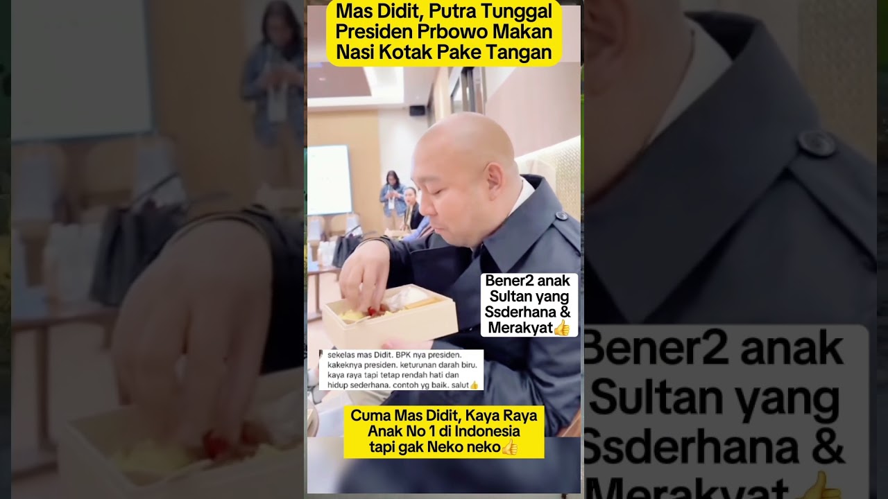 Cuma Mas Didit anak Presiden yg mau makan nasi kotak pake tangan 