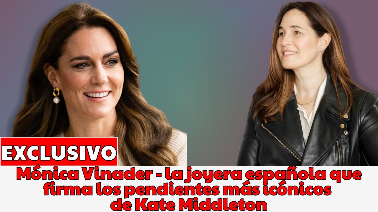 Mónica Vinader   la joyera española que firma los pendientes más icónicos de Kate Middleton