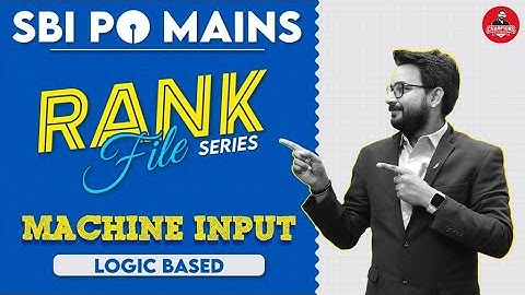 SBI PO 2023 Mains | Machine Input Logic Based | Rank File Series by Saurav Singh Sir