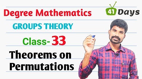 Group Theory ll class -33ll Theorems on permutations ll Degree Mathematics in Telugu