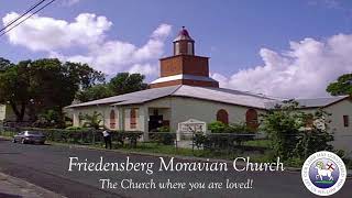 Worship From Friedensberg Moravian Church, St. Croix, USVI; Rev. Dr. Jeremy B. Francis, Pastor