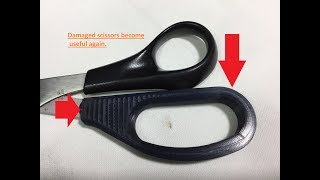 3D PRINTING / Damaged scissors become useful again.