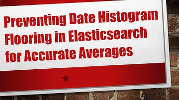 Preventing Date Histogram Flooring in Elasticsearch for Accurate Averages