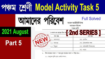 Class 5 Amader Paribesh Model Activity Task Part 5 _Full Solved//Class 5 Poribesh 2021 August