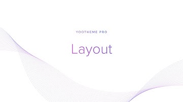 YOOtheme Pro #2: Layout