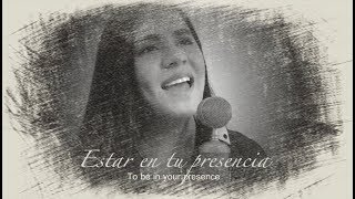 Video thumbnail of "Estar En Tu Presencia | Yolanda Moreno"