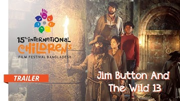 TRAILER - Jim Button And The Wild 13 |  | 15th International Children