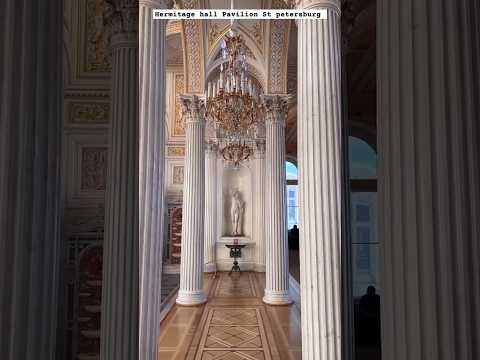 Hermitage hall  Pavilion#shortvideo #youtubeshorts #st petersburg#russia #