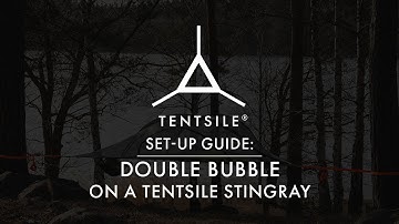 How To Set Up the Double Bubble for the Tentsile Stingray 3-Person Tree Tent