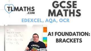 GCSE Maths: A1-07 [Brackets]