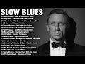 Best Slow Blues Music Of All Time _ Relaxing Jazz Piano Music _ Love Blues Guitar Music