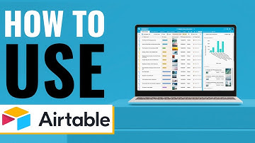 How to use Airtable For Optimized Work Flow (2022)