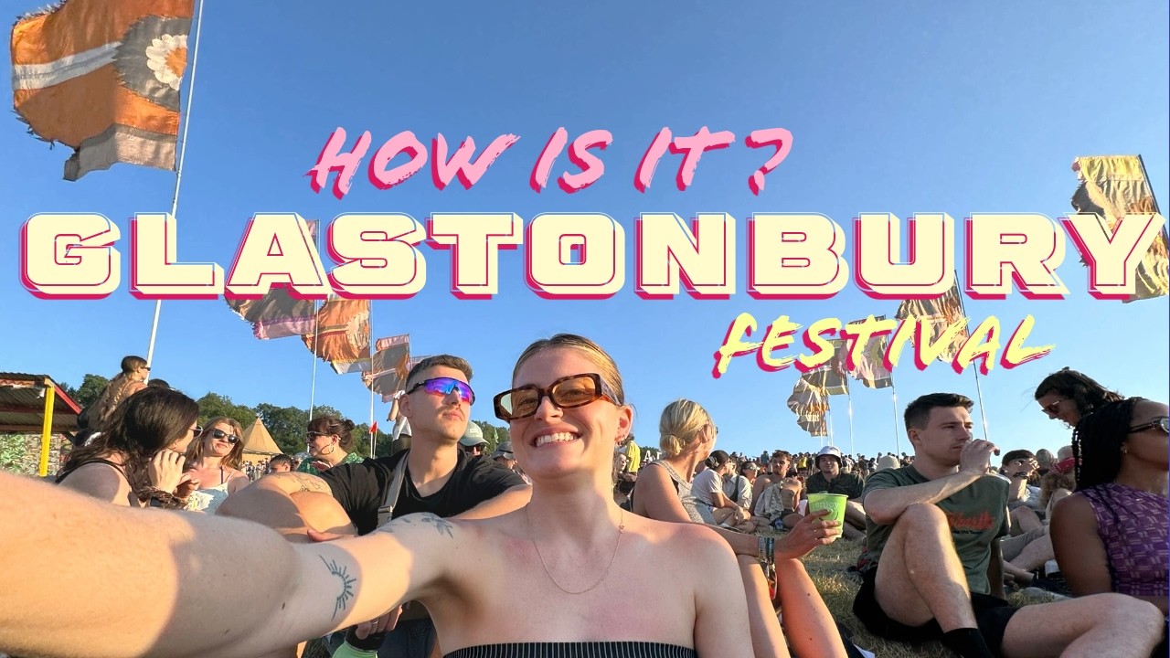 Our first time at Glastonbury (& Packing list Must-Have's!)