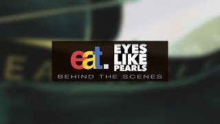EAT X ELP (Behind the Scenes)