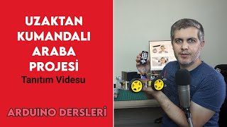 Arduino Dersleri 66 Uzaktan Kumandalı Araba Yapımı Part 1 - Tanıtım