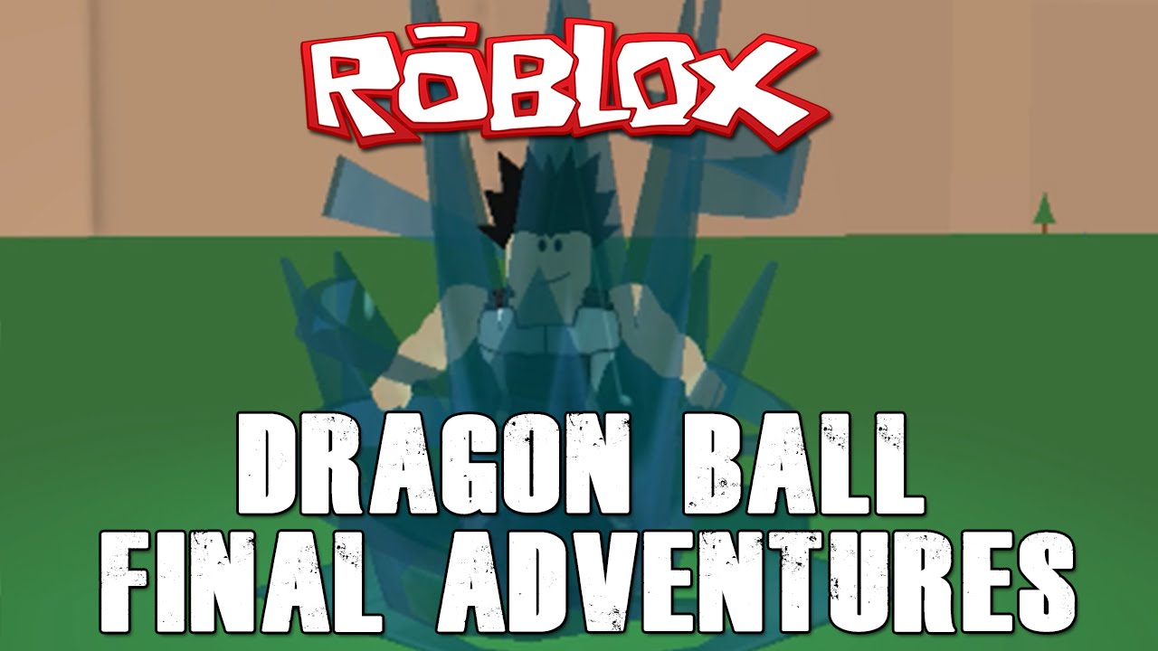 roblox dragon ball z final adventures