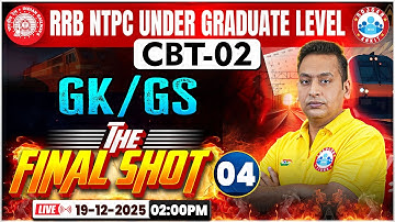 RRB NTPC CBT 2 GK GS Final Shot | NTPC UG CBT 2 GK GS Practice Set 04 | Shushant Sir