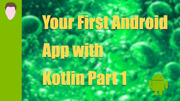 Create Your First Android App with Kotlin Part 1
