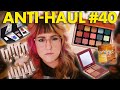 ANTI-HAUL #40  |  What are Benefit and Mac even DOING ANYMORE?!