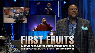 New Year's Celebration and First Fruits Dedication - LIVE Service
