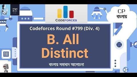 B. All Distinct || Codeforces Round #799 (Div. 4) || বাংলায় সমাধান আলোচনা ||