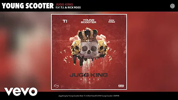 Young Scooter - Jugg King (Remix) (Audio) (Remix) ft. T.I., Rick Ross