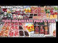 Organização da Alimentação para mais de 15 Dias |Compras Com Valores e VALOR TOTAL$ Colheita e Mais