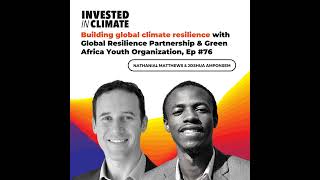 Building global climate resilience with Global Resilience Partnership & Green Africa Youth Organi...