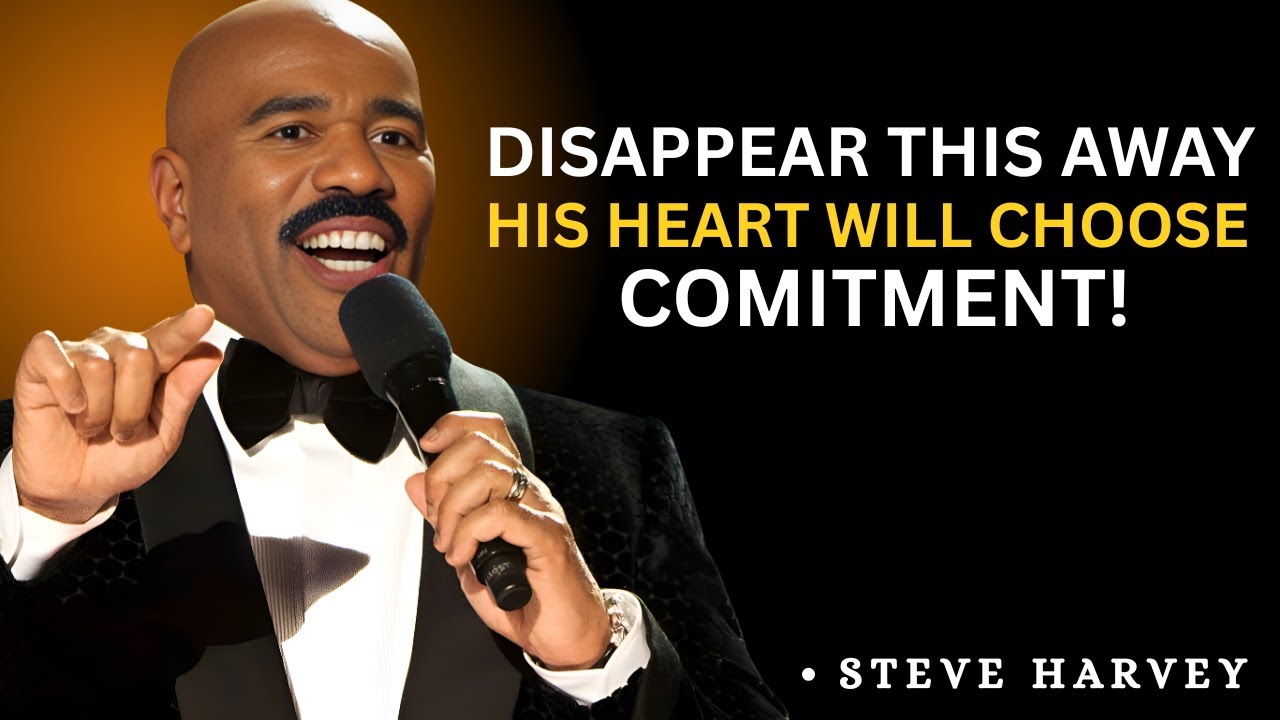 💪7 Best Motivational Speeches by Steve Harvey 💡 ||  Disappear & Make Him Choose Commitment ✨||