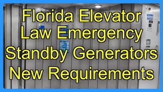 Florida Elevator Law Emergency Standby Generators New Requirements