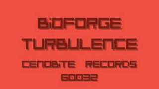 Bioforge - Turbulence [Cenobite Records]