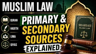 Sources of Muslim Law (Family Law)