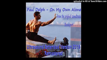 Paul Delph - On My Own Alone (Ultrasound Extended Version - 2019 Remastered)