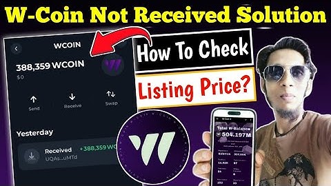 W-Coin Not Received Solution | W-Coin Listing Price | W Coin Airdrop