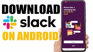 How to Download Slack on Mobile | Slack App For Android
