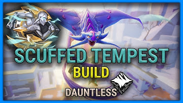 My Scuffed Tempest Build - Dauntless