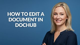 How to Edit a Document In Dochub - Julia'sTutorials