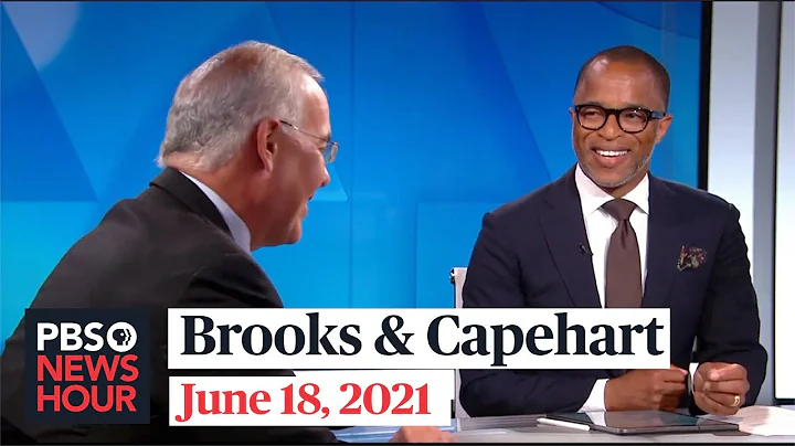 Brooks and Capehart on Trump emails to DOJ, Biden-Putin summit, Juneteenth