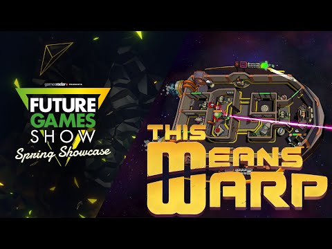 This Means Warp Early access trailer - Future Games Show Spring Showcase 2022