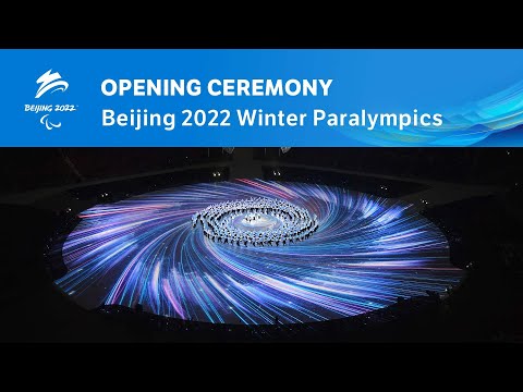 Opening Ceremony | Beijing 2022 Paralympic Winter Games