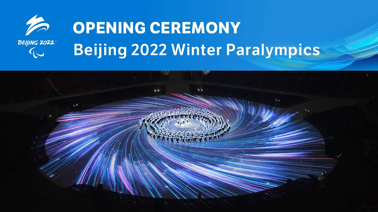 Opening Ceremony | Beijing 2022 Paralympic Winter Games