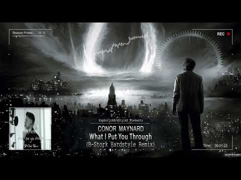 Conor Maynard What I Put You Through B Stork Hardstyle Remix Free Release 