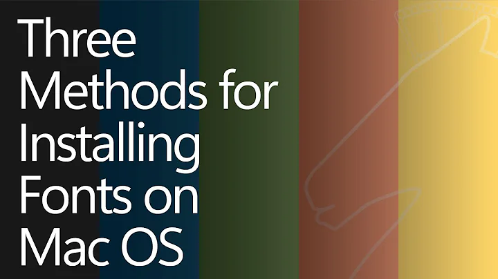 Three Methods for Installing Fonts In MacOS