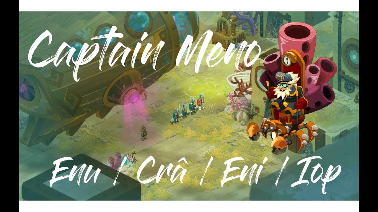 Captain Meno à 4 - Team de 4 pvm - Dofus PVM - Enu / Cra / Eni / Iop