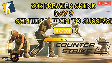 20K Premier Challenge – CS2 Live Stream Day 9!