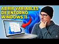 🚀⚙️ Como ABRIR VARIABLES de ENTORNO en WINDOWS 11 Fácil y Rápido