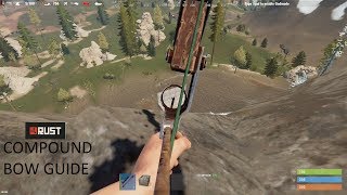 Rust Compound Bow Guide. How To Use The Compound Bow