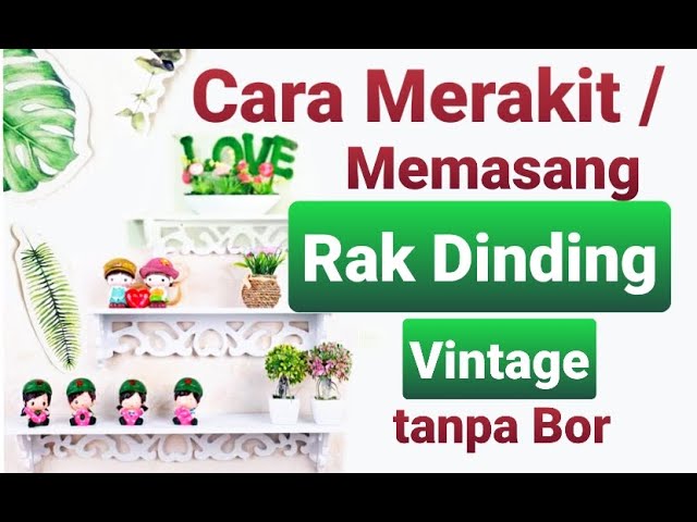  Cara  Memasang  Rak  Dinding  Vintage Asia